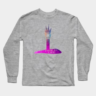 Pipe Is Life Long Sleeve T-Shirt